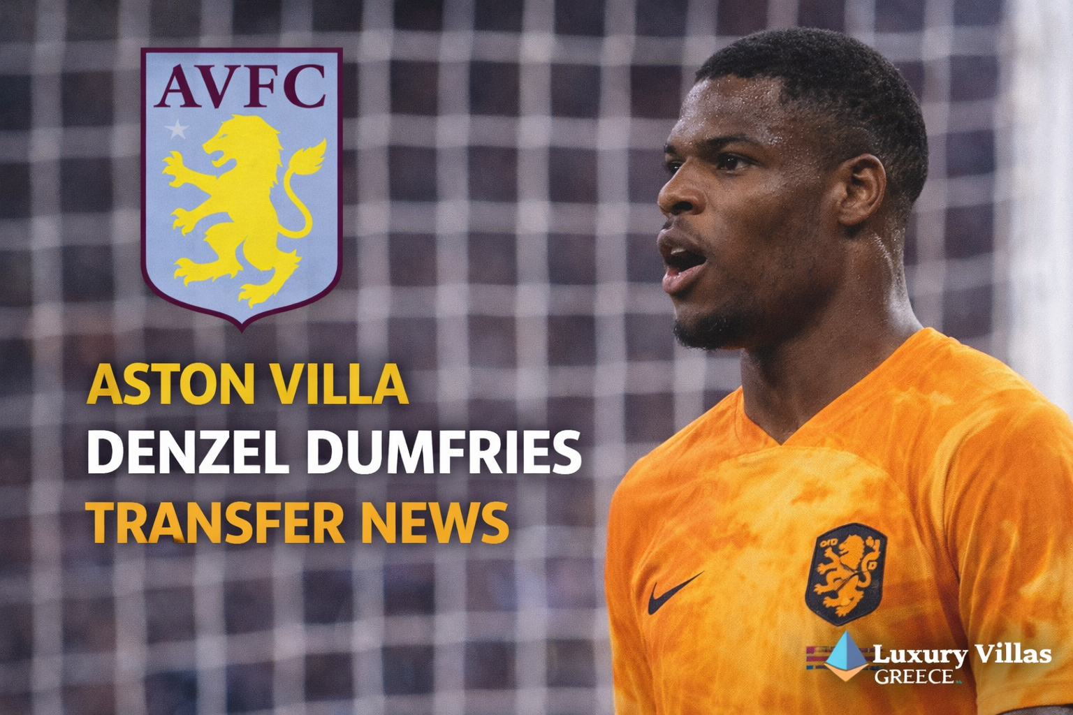 Aston Villa Denzel Dumfries Transfer News